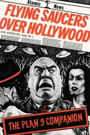 Watch Flying Saucers Over Hollywood: The 'Plan 9' Companion