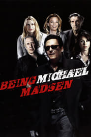 Watch Being Michael Madsen