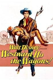 Watch Westward Ho, The Wagons!