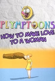 Watch How to Make Love to a Woman