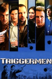 Watch Triggermen