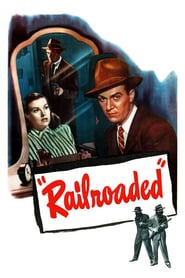 Watch Railroaded!