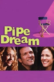 Watch Pipe Dream