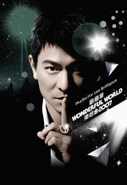 Watch Andy Lau Wonderful World Concert Tour Hong Kong 2007