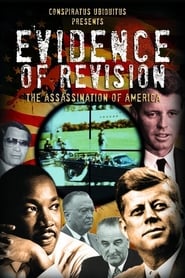 Watch Evidence of Revision: The Assassination of America