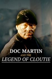 Watch Doc Martin and the Legend of the Cloutie