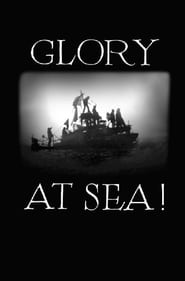 Watch Glory at Sea
