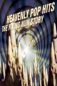 Watch Heavenly Pop Hits: The Flying Nun Story