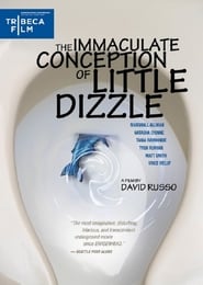 Watch The Immaculate Conception of Little Dizzle