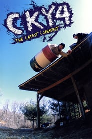 Watch CKY 4: The Latest & Greatest
