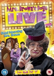 Watch Mrs. Brown's Boys Live Tour: Good Mourning Mrs. Brown