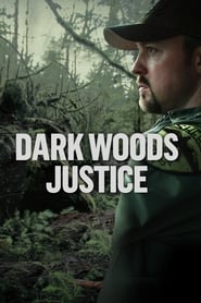 Watch Dark Woods Justice