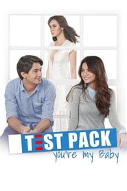 Watch Test Pack, You're My Baby