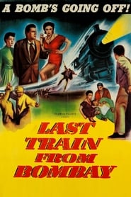 Watch Last Train from Bombay