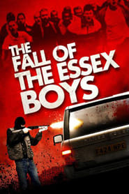 Watch The Fall of the Essex Boys