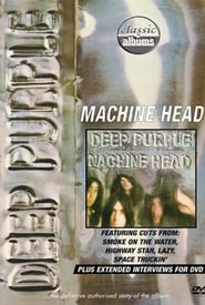 Watch Classic Albums: Deep Purple - Machine Head