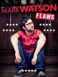 Watch Mark Watson: Flaws