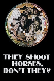 Watch They Shoot Horses, Don't They?
