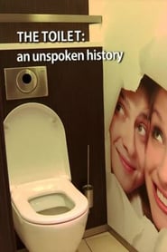 Watch The Toilet: An Unspoken History