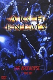 Watch Arch Enemy: Live Apocalypse