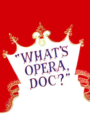 Watch What's Opera, Doc?
