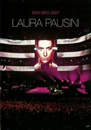 Watch Laura Pausini: San Siro 2007