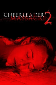 Watch Cheerleader Massacre 2