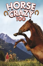 Watch Horse Crazy 2: The Legend of Grizzly Mountain