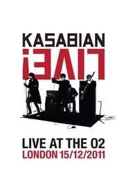 Watch Kasabian: Live! - Live at the O2