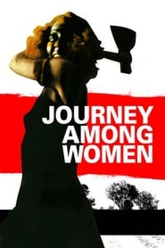 Watch Journey Among Women