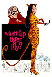 Watch What's Up, Tiger Lily?