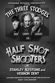 Watch Half Shot Shooters