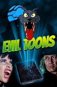 Watch Evil Toons