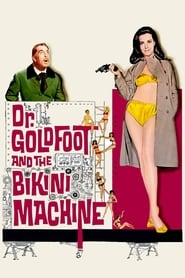 Watch Dr. Goldfoot and the Bikini Machine