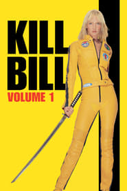 Watch Kill Bill: Vol. 1