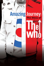 Watch Amazing Journey: The Story of The Who