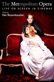 Watch Der Rosenkavalier