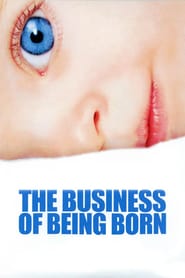 Watch The Business of Being Born