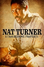 Watch Nat Turner: A Troublesome Property
