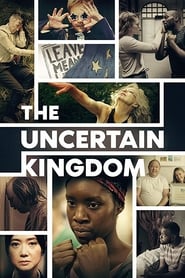 Watch The Uncertain Kingdom