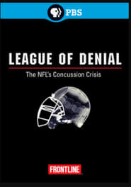 Watch League of Denial: The NFL’s Concussion Crisis