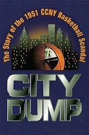 Watch City Dump: The Story of the 1951 CCNY Basketball Scandal