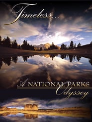 Watch Timeless... A National Parks Odyssey