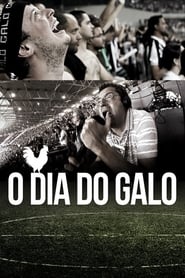 Watch O Dia do Galo