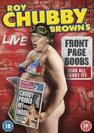 Watch Roy Chubby Brown's Front Page Boobs