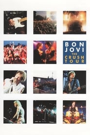 Watch Bon Jovi: The Crush Tour