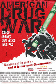 Watch American Drug War: The Last White Hope