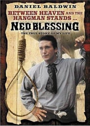 Watch Ned Blessing: The True Story Of My Life