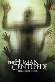 Watch The Human Centipede (First Sequence)