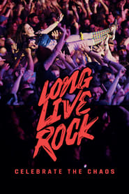 Watch Long Live Rock... Celebrate the Chaos